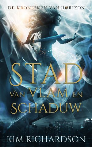 [The Horizon Chronicles 03] • Stad van Vlam en Schaduw